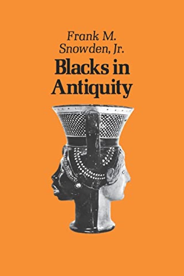 Blacks in Antiquity – Ethiopians in the Greco– Roman Experience