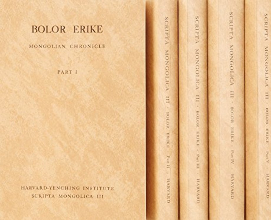 Bolor Erike: Mongolian Chronicle, Part I–V