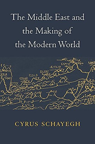 The Middle East and the Making of the Modern World