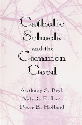 Catholic Schools and the Common Good