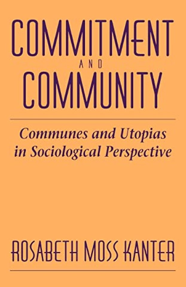 Commitment & Community – Communes & Utopias in Sociological Perspective (Paper)