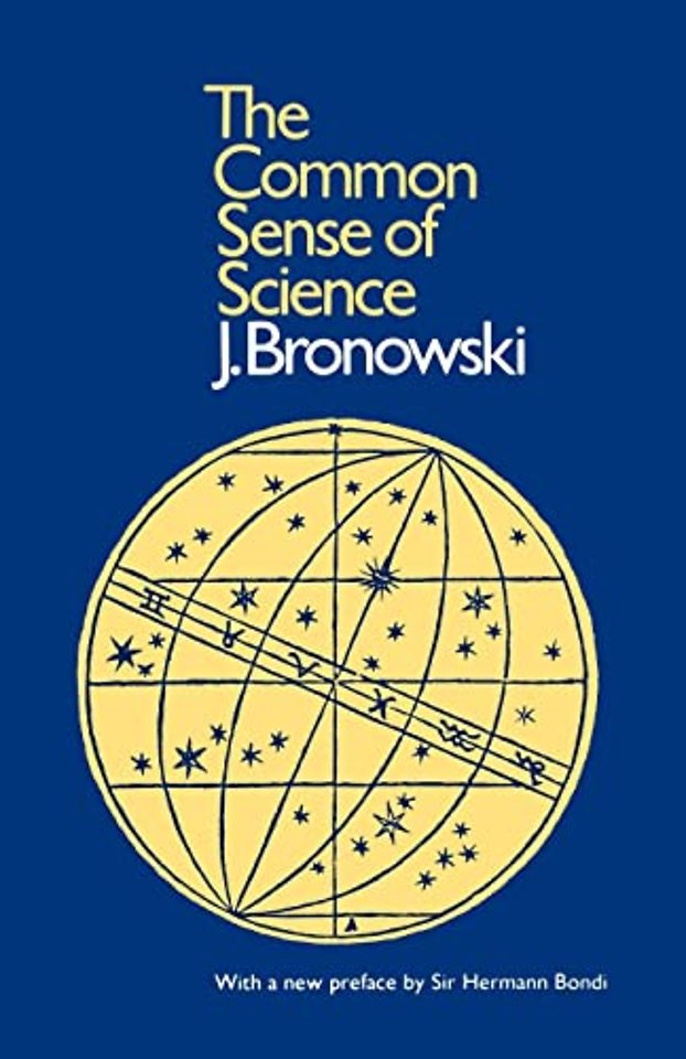 Bronowski: Common Sense of Science (Paper Only)