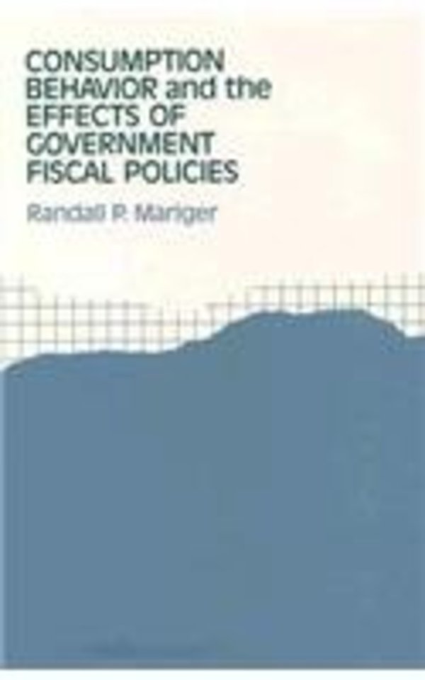 Consumption Behavior and the Effects of Government Fiscal Policies