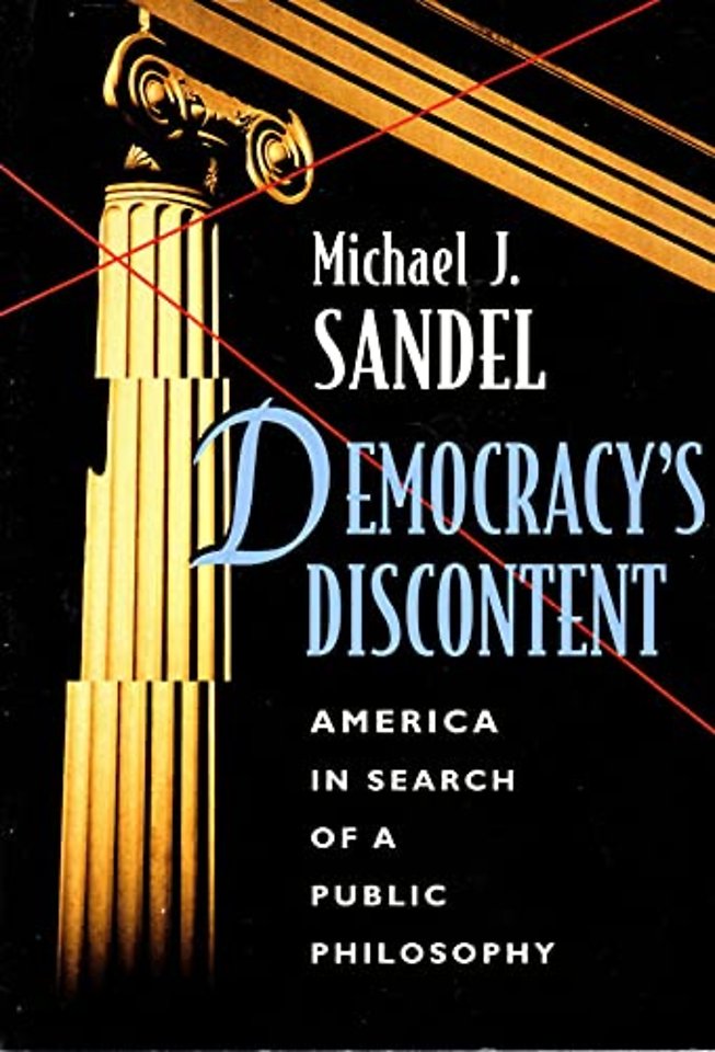 Democracy′s Discontent – America in Search of a Public Philosophy (Paper)