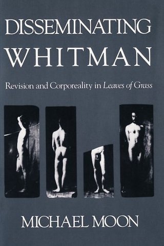 Disseminating Whitman – Revision & Corporal Reality in Leaves of Grass (Paper)