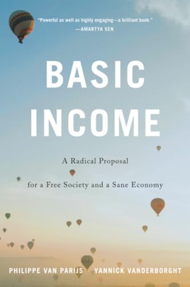 Basic Income – A Radical Proposal for a Free Society and a Sane Economy