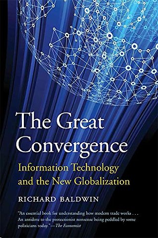 The Great Convergence – Information Technology and the New Globalization