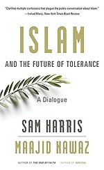 Islam and the Future of Tolerance – A Dialogue