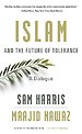 Islam and the Future of Tolerance – A Dialogue