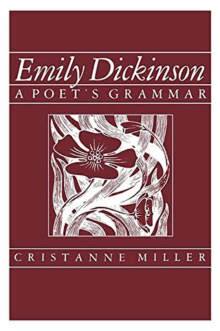 Emily Dickinson – A Poet′s Grammar