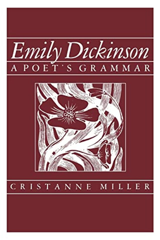 Emily Dickinson – A Poet′s Grammar