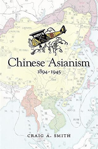 Chinese Asianism, 1894-1945