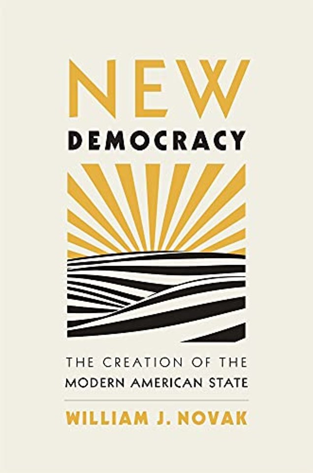 New Democracy – The Creation of the Modern American State