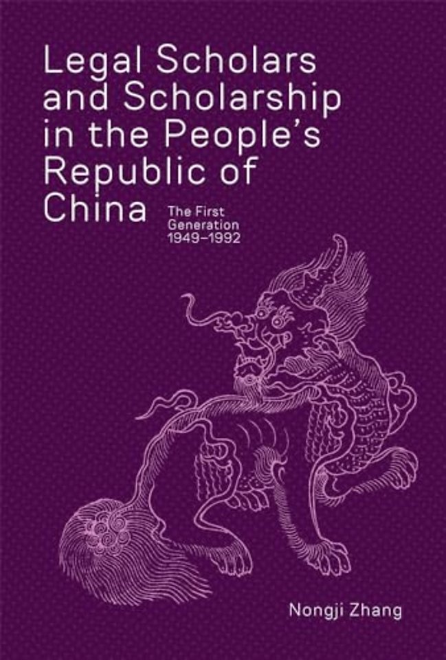 Legal Scholars and Scholarship in the People′s Republic of China, The First Generation, 1949–1992