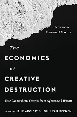 The Economics of Creative Destruction – New Research on Themes from Aghion and Howitt