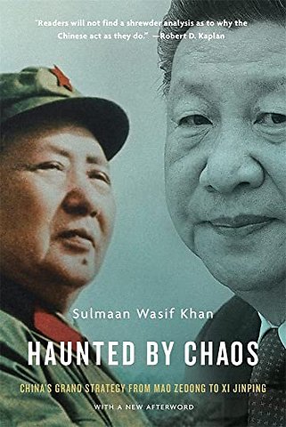 Haunted by Chaos – China′s Grand Strategy from Mao Zedong to Xi Jinping, With a New Afterword