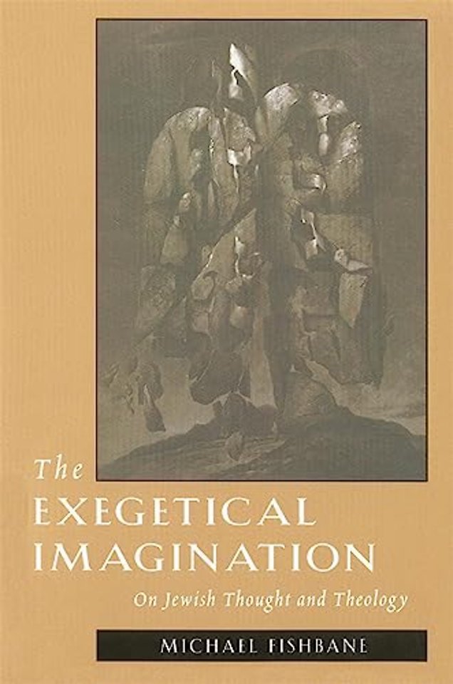 The Exegetical Imagination – On Jewish Thought & Theology (Paper)