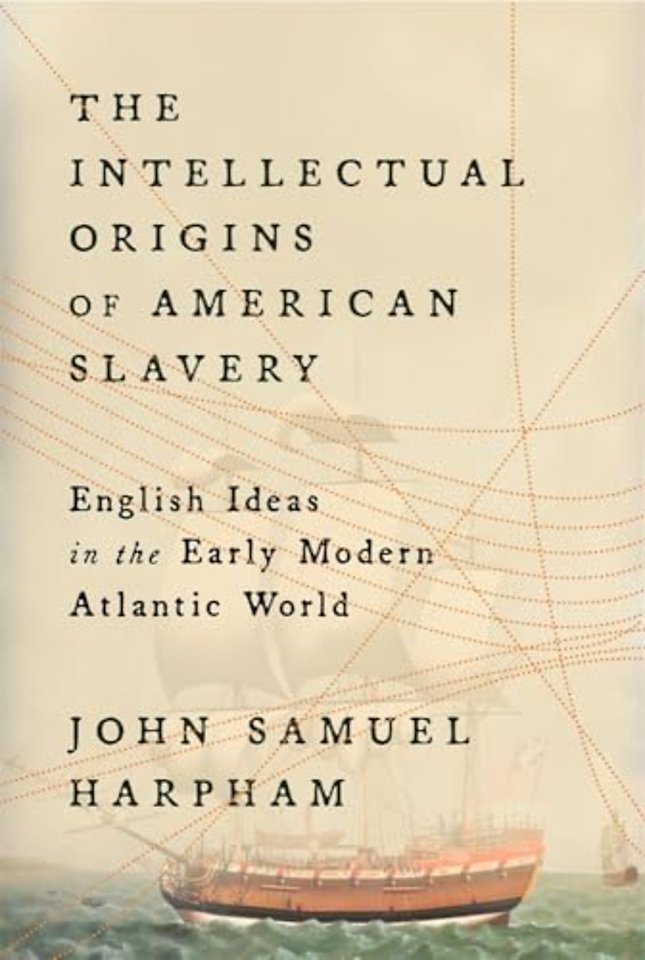 The Intellectual Origins of American Slavery