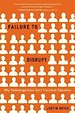 Failure to Disrupt Failure to Disrupt