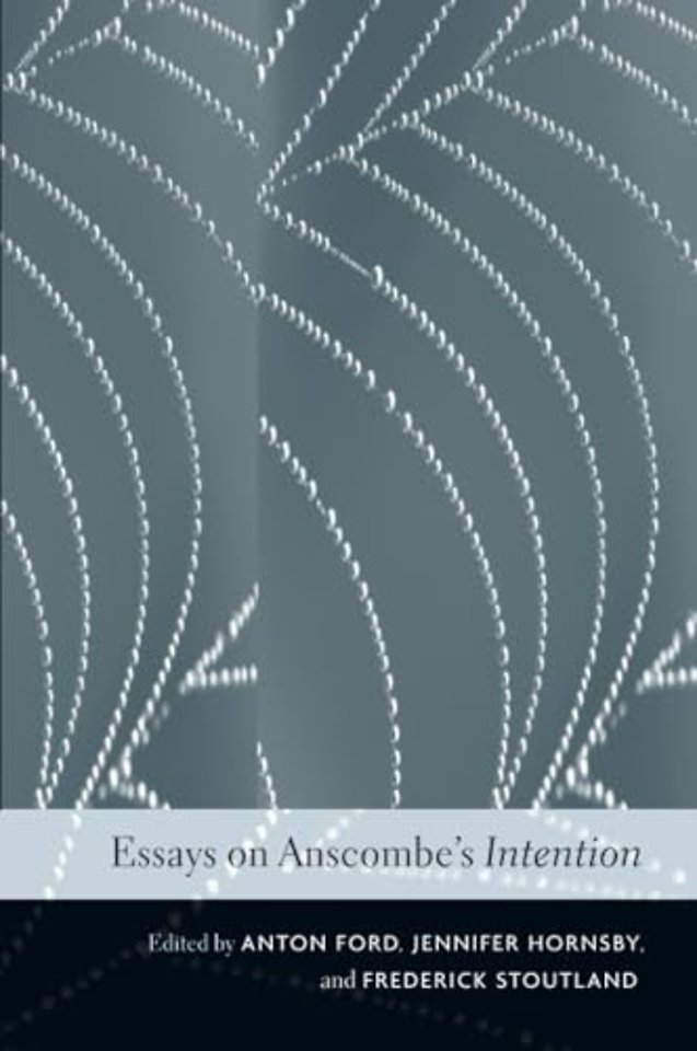 Essays on Anscombe’s Intention