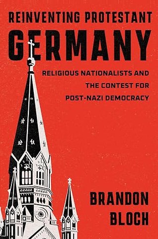 Reinventing Protestant Germany