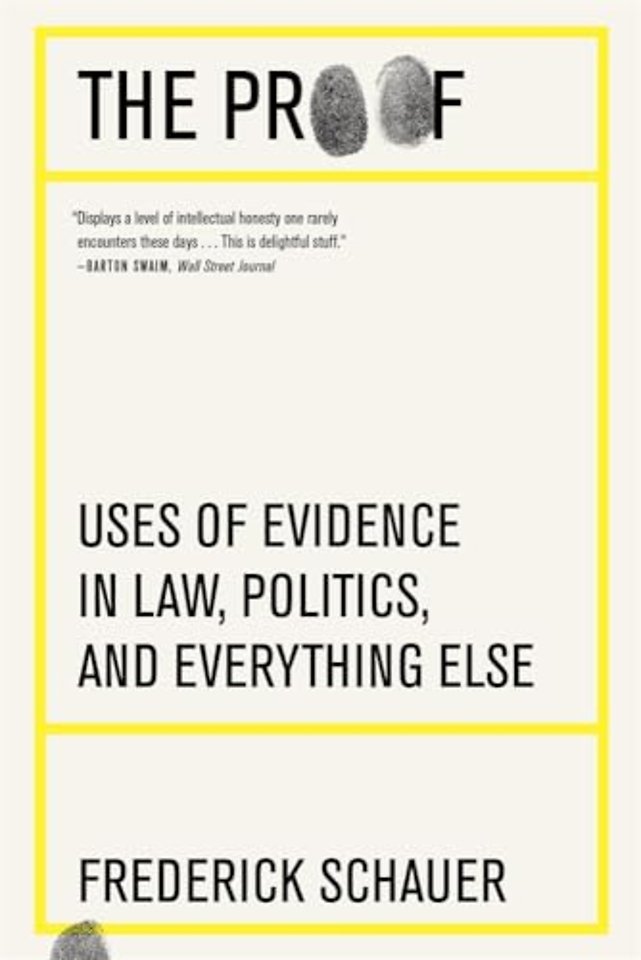 The Proof – Uses of Evidence in Law, Politics, and Everything Else