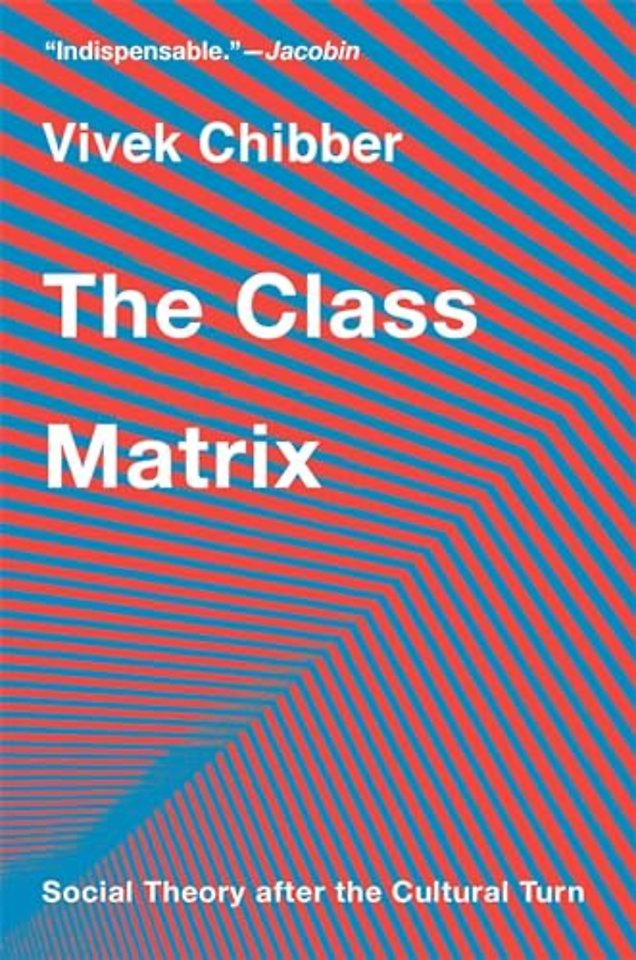 The Class Matrix – Social Theory after the Cultural Turn