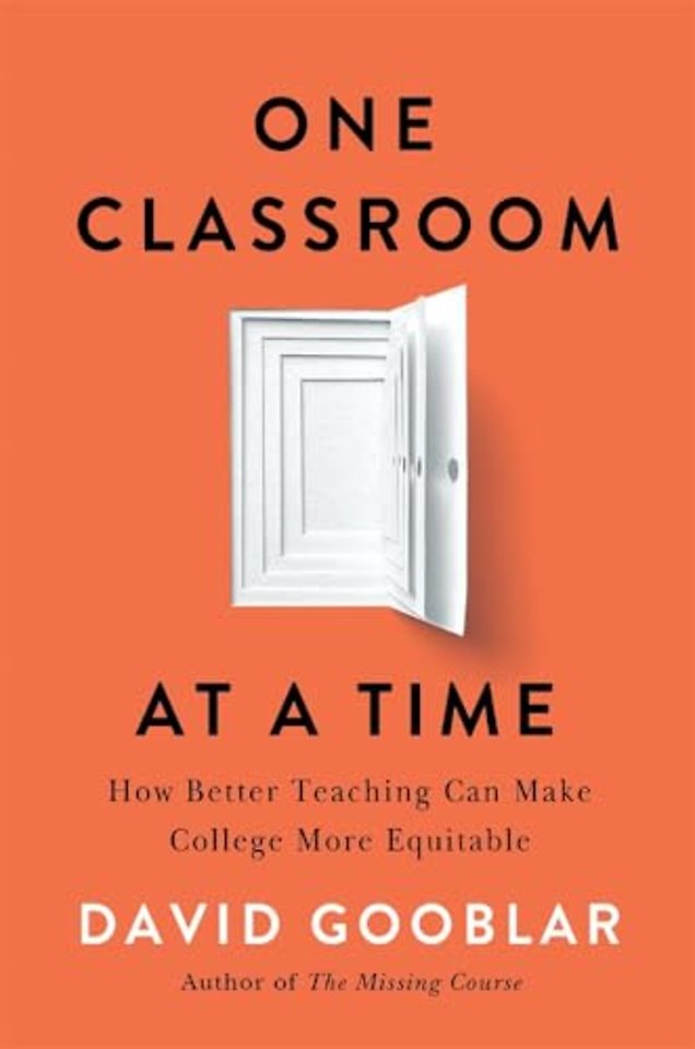 One Classroom at a Time – How Better Teaching Can Make College More Equitable