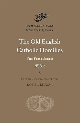 The Old English Catholic Homilies – The First Series
