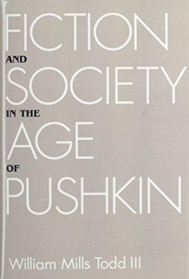 Fiction and Society in the Age of Pushkin