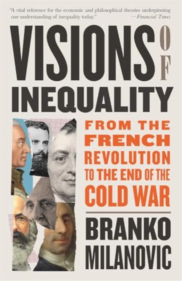 Visions of Inequality – From the French Revolution to the End of the Cold War