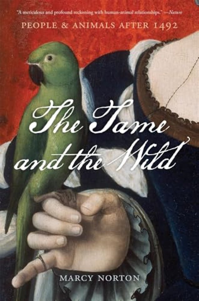 The Tame and the Wild – People and Animals after 1492