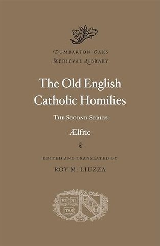 The Old English Catholic Homilies – The Second Series