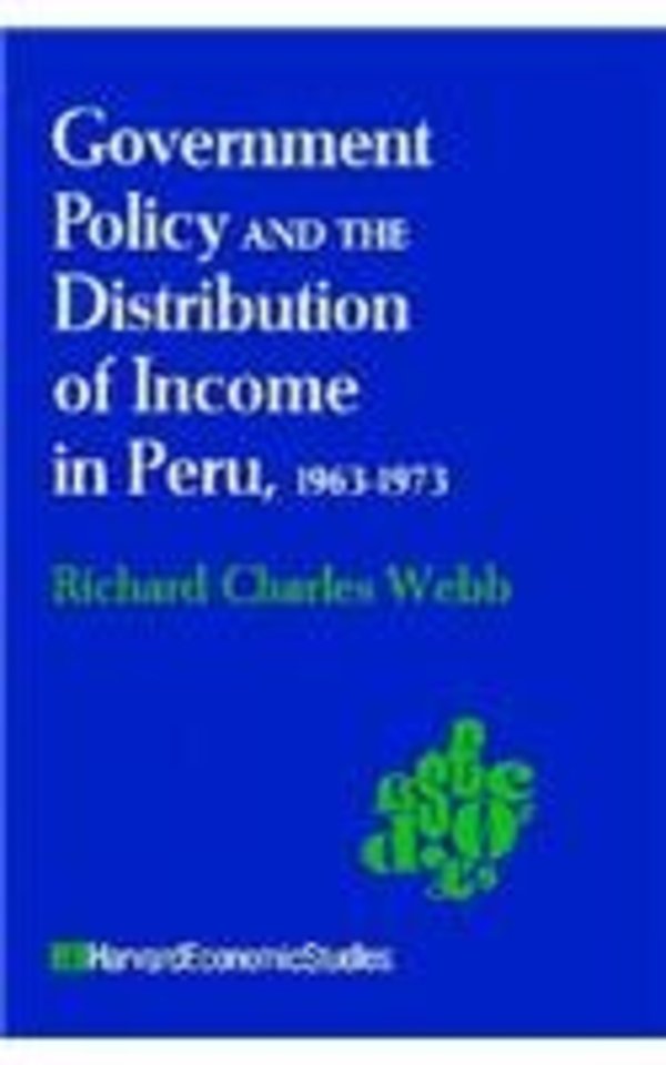 Government Policy & the Distribution of Income in in Peru, 1963–1973