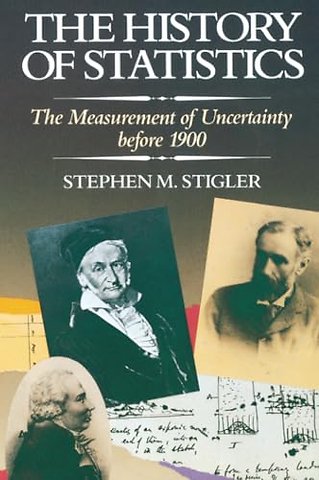 The History of Statistics – The Measurement of Uncertainty Before 1900