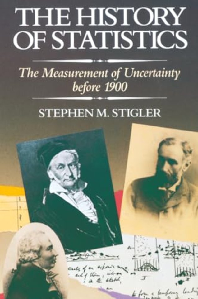 The History of Statistics – The Measurement of Uncertainty Before 1900