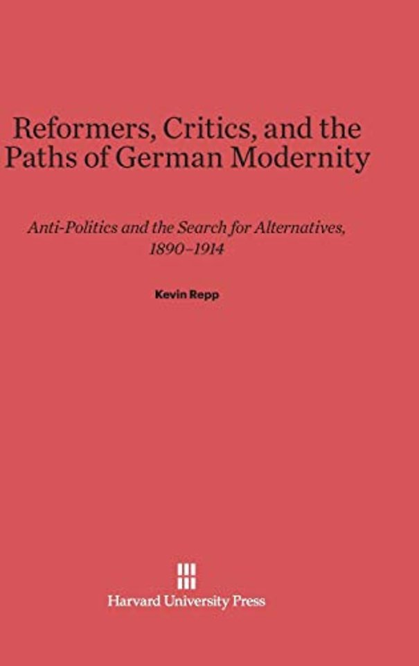 Reformers, Critics, and the Paths of German Modernity