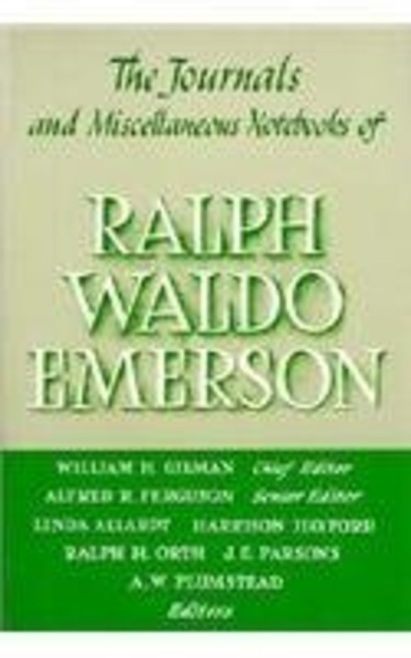 Journals and Miscellaneous Notebooks of Ralph Waldo Emerson