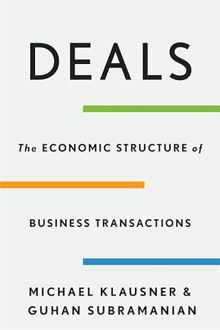 Deals – The Economic Structure of Business Transactions