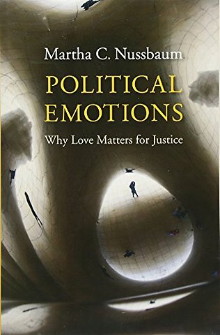 Political Emotions – Why Love Matters for Justice