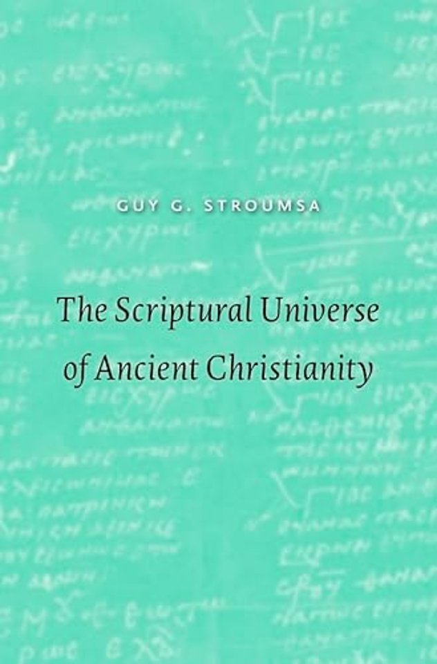 The Scriptural Universe of Ancient Christianity