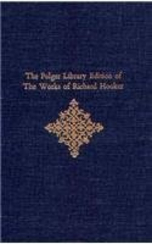 The Folger Library Edition of The Works of Richard Hooker