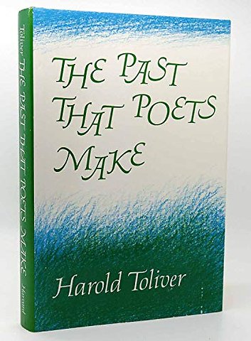 The Past That Poets Make