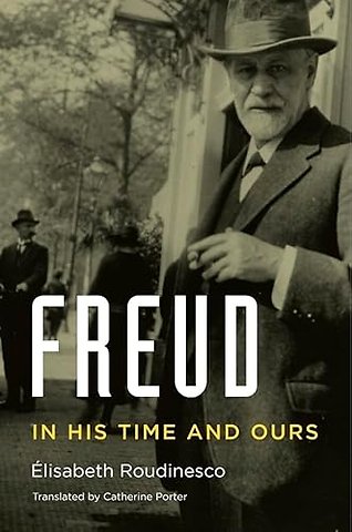Freud – In His Time and Ours