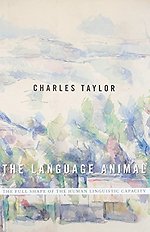 The Language Animal – The Full Shape of the Human Linguistic Capacity