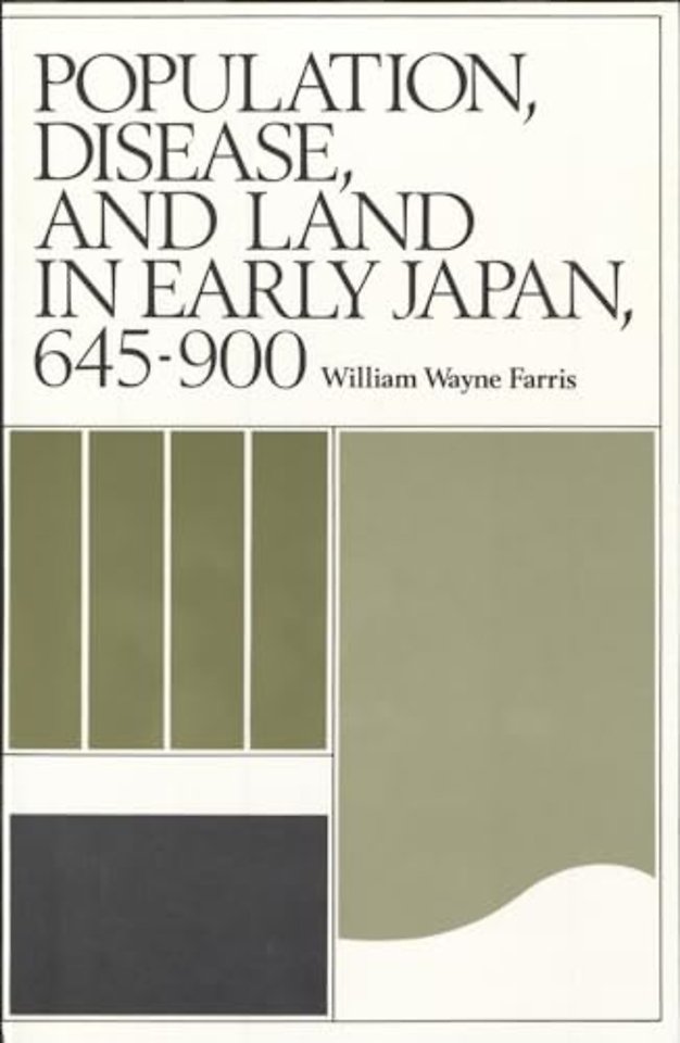Population, Disease, and Land in Early Japan, 645–900