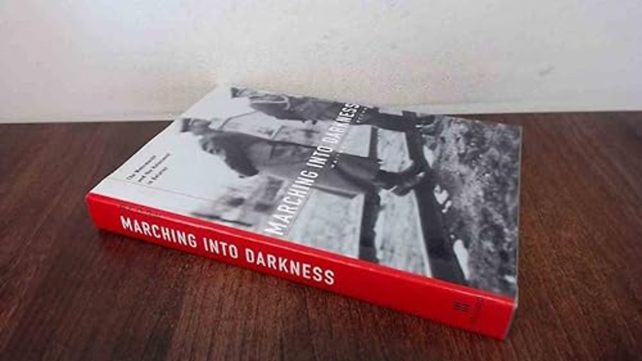 Marching into Darkness – The Wehrmacht and the Holocaust in Belarus