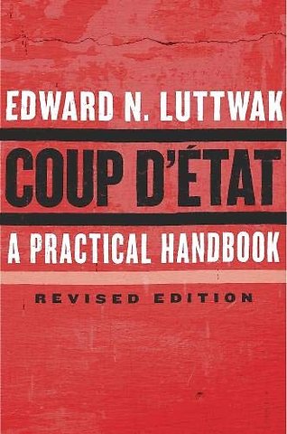 Coup d`État – A Practical Handbook, Revised Edition