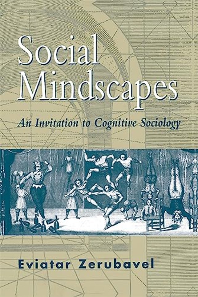 Social Mindscapes – An Invitation to Cognitive Sociology (Paper)