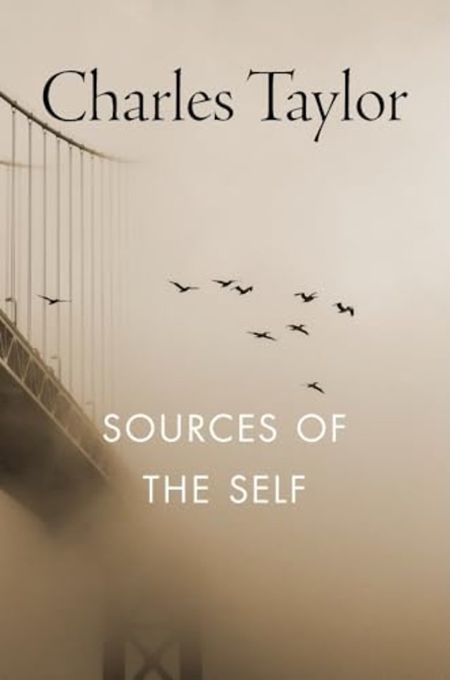 Sources of the Self – The Making of the Modern Identity